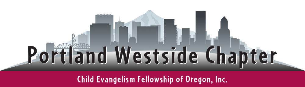 Child Evangelism Fellowship of Oregon, Inc., Portland Westside Chapter